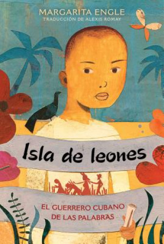 Carte Isla de leones (Lion Island) Margarita Engle