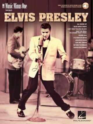 Kniha Elvis Presley: Music Minus One Vocals 10 Favorites with Sound-Alike Demo & Backing Tracks [With Access Code] Elvis Presley