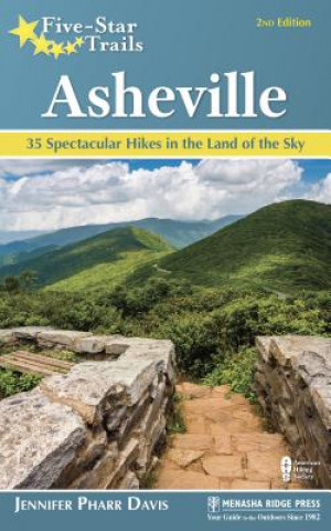 Kniha Five-Star Trails: Asheville Jennifer Pharr Davis