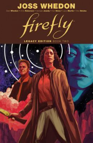 Kniha Firefly: Legacy Edition Book Two Joss Whedon
