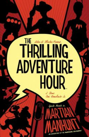 Könyv Thrilling Adventure Hour: Martian Manhunt Ben Acker