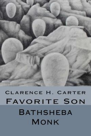 Carte Clarence H. Carter: Favorite Son Bathsheba Monk