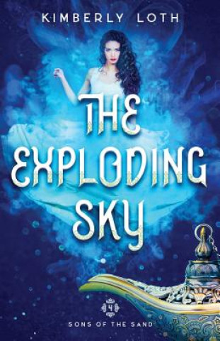 Knjiga The Exploding Sky Kimberly Loth