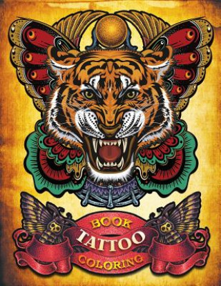 Książka Tattoo Coloring Book: Hand-drawn set of old school Tattoos Coloring Book (Relaxing, Inspiration) Russ Focus