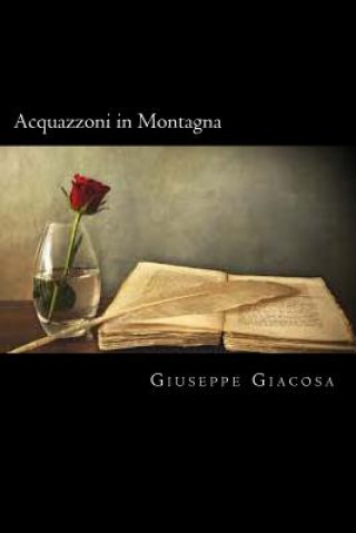 Buch Acquazzoni in Montagna (Italian Edition) Giuseppe Giacosa