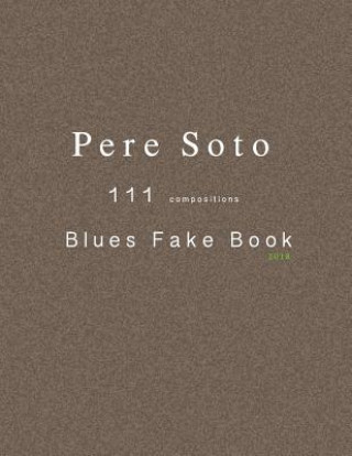 Buch Pere Soto 111 Blues Fake Book Pere Soto Tejedor