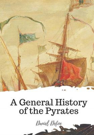 Könyv A General History of the Pyrates Daniel Defoe