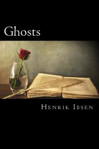 Carte Ghosts Henrik Ibsen