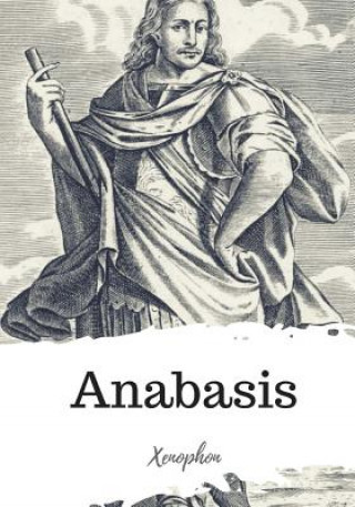 Könyv Anabasis Xenophon