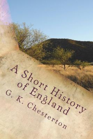 Kniha A Short History of England G K Chesterton