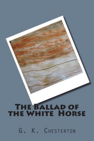 Libro The Ballad of the White Horse G K Chesterton