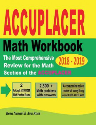 Kniha ACCUPLACER Mathematics Workbook 2018 - 2019: The Most Comprehensive Review for the Math Section of the ACCUPLACER TEST Reza Nazari