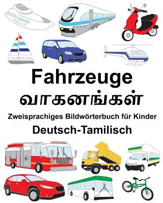 Kniha Deutsch-Tamilisch Fahrzeuge Zweisprachiges Bildwörterbuch für Kinder Richard Carlson Jr