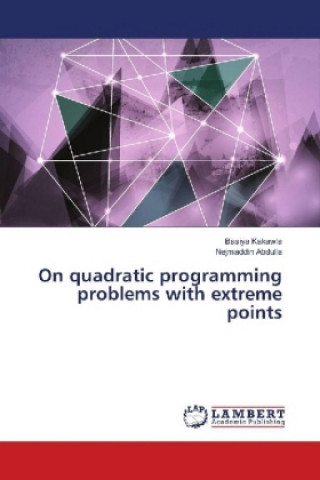Knjiga On quadratic programming problems with extreme points Basiya Kakawla