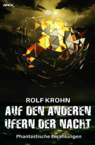 Könyv Auf den anderen Ufern der Nacht Rolf Krohn