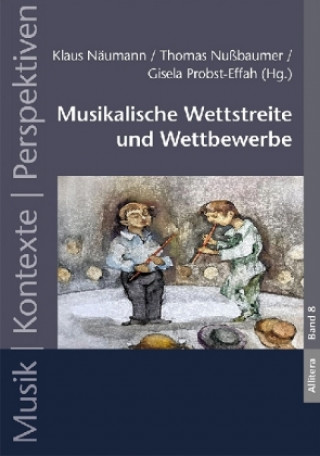 Kniha Musikalische Wettstreite und Wettbewerbe Gisela Probst-Effah
