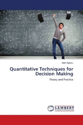 Livro Quantitative Techniques for Decision Making John Agburu