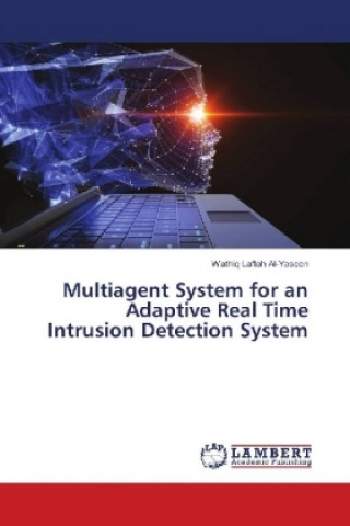 Carte Multiagent System for an Adaptive Real Time Intrusion Detection System Wathiq Laftah Al-Yaseen