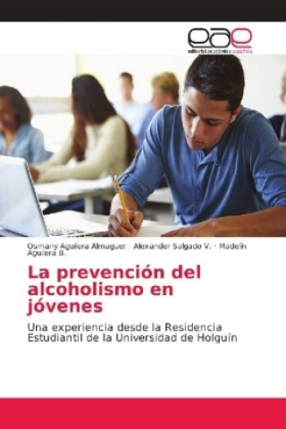 Kniha La prevención del alcoholismo en jóvenes Osmany Aguilera Almaguer