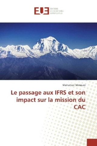 Kniha Le passage aux IFRS et son impact sur la mission du CAC Mohamed Mimouni