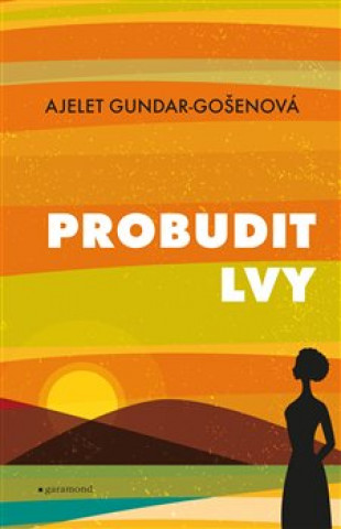Kniha Probudit lvy Ajelet Gundar-Gošenová