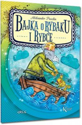 Könyv Bajka o rybaku i rybce Puszkin Aleksander