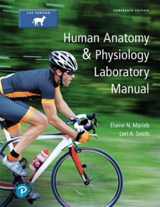 Kniha Human Anatomy & Physiology Laboratory Manual, Cat Version Lori A Smith