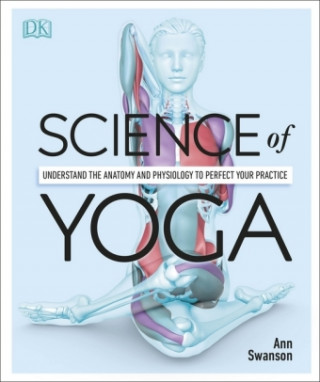 Knjiga Science of Yoga Ann Swanson