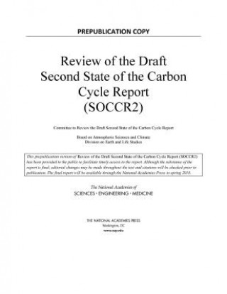 Kniha Review of the Draft Second State of the Carbon Cycle Report (SOCCR2) National Academies of Sciences