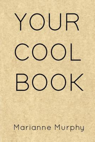 Книга Your Cool Book Marianne Murphy