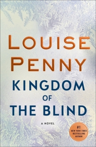Книга Penny, L: Kingdom of the Blind Louise Penny