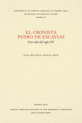 Kniha El cronista Pedro de Escavias Juan Bautista Avalle-Arce
