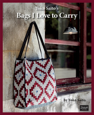 Kniha Yoko Saito's Bags I Love to Carry Yoko Saito