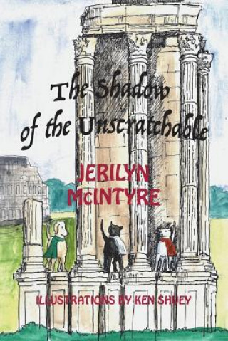 Carte The Shadow of the Unscratchable: Harley Discovers Rome Jerilyn McIntyre