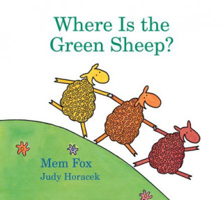 Kniha Where Is the Green Sheep? Padded Board Book Mem Fox