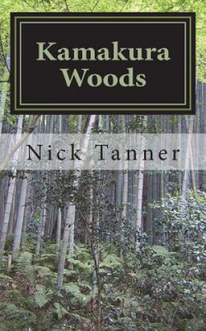 Buch Kamakura Woods Nick Tanner