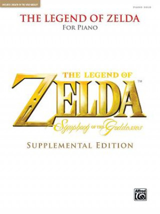 Book The Legend of Zelda Symphony of the Goddesses (Supplemental Edition): Piano Solos Koji Kondo