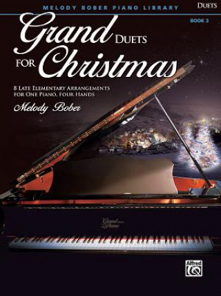 Könyv GRAND DUETS FOR CHRISTMAS 3 MELODY BOBER