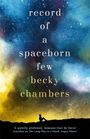 Kniha Record of a Spaceborn Few Becky Chambers