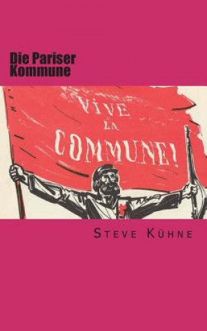 Knjiga Die Pariser Kommune Steve Kuehne