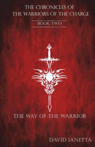 Kniha The Way of the Warrior David Ianetta