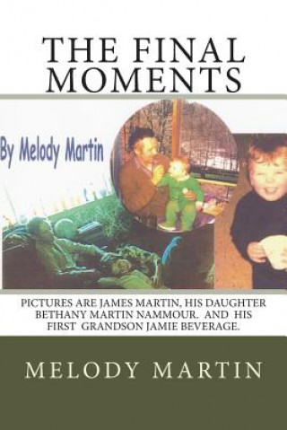 Könyv The Final Moments Melody Martin