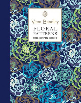 Книга Vera Bradley Floral Patterns Coloring Book Vera Bradley