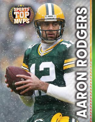 Knjiga Aaron Rodgers Philip Wolny