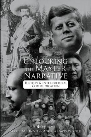 Книга Unlocking the Master Narrative Scott M Finnie