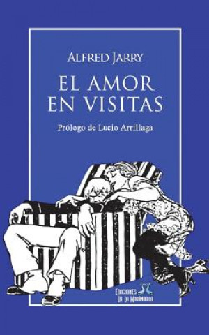 Kniha El Amor En Visitas Lucio Arrillaga