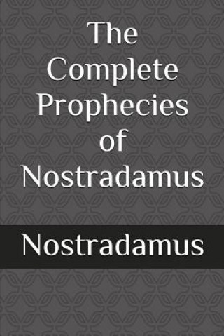 Kniha Complete Prophecies of Nostradamus Nostradamus