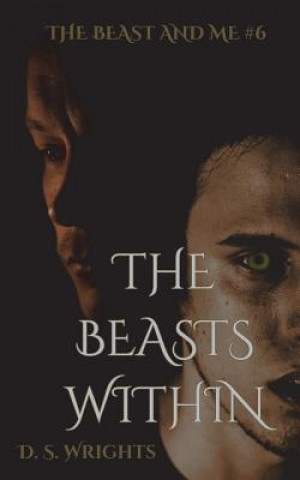 Knjiga Beasts Within D S Wrights