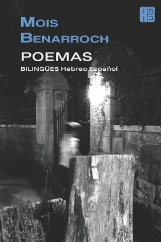 Książka POEMAS BILINGÜES Hebreo Espa?ol MOIS BENARROCH