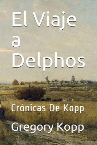 Livre Viaje a Delphos Annette Czech Kopp